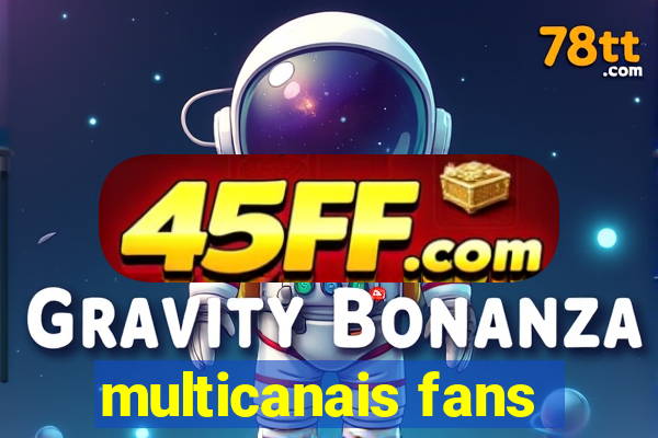 multicanais fans